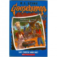 Say Cheese Die (Goosebumps-4)