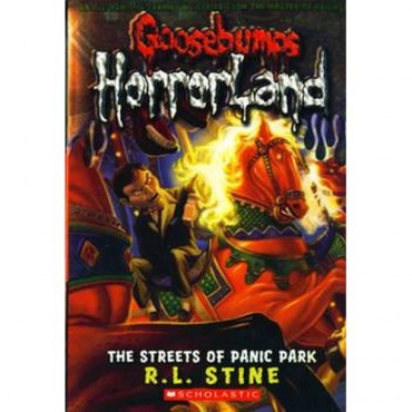 The Streets Of Panic Park (Goosebumps-Horrorland 12)