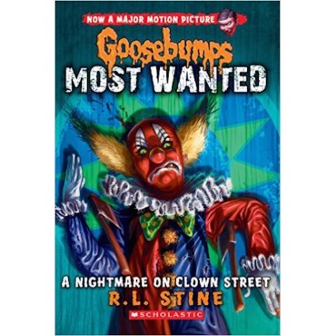 A Nightmare on Clown Street (Goosebumps Most Wanted-7)