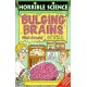 Bulging Brains - Horrible Science