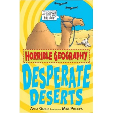 Desperate Deserts - Horrible Geography