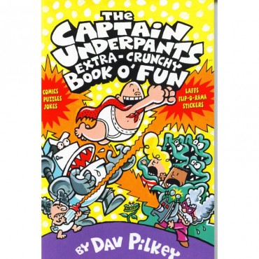 The Captain Underpants Extra-Crunchy Book O Fun 2