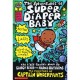 The Captain Underpants Adventures Of Super Diapeer Baby