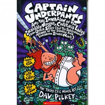 The Captain Underpants The Invasion Of The Incredibly Naughty