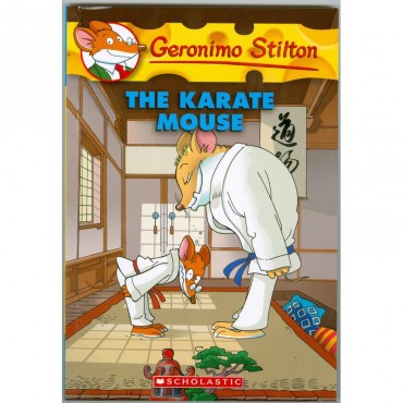 The Karate Mouse (Geronimo Stilton-40)