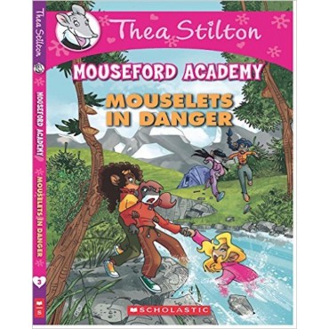Thea Stiltons Mouseford Academy 3 - Mouselets In Danger