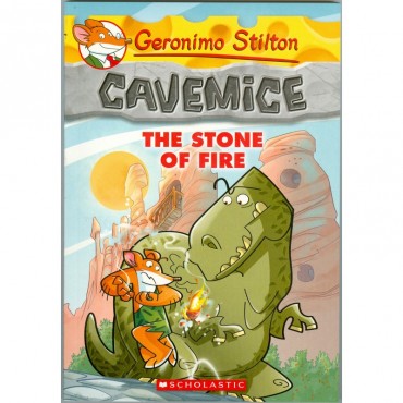 The Stone of the Fire (Geronimo Stilton,Cavemice-1)